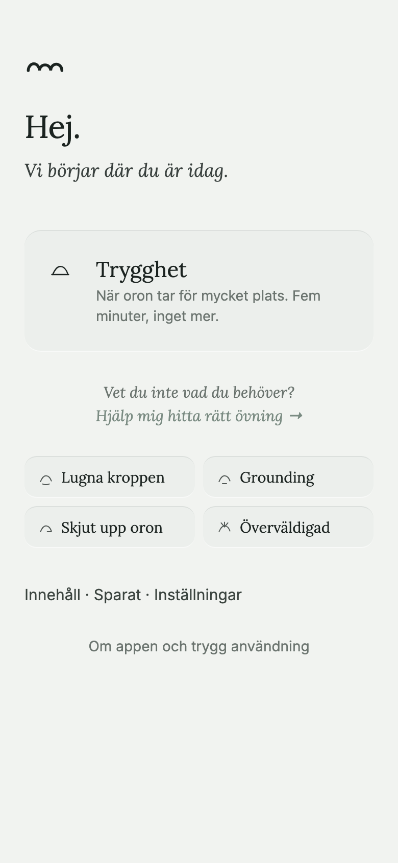 Startskärmen i Lunden med ett tydligt förstahandsval, Trygghet, och några mindre alternativ under.